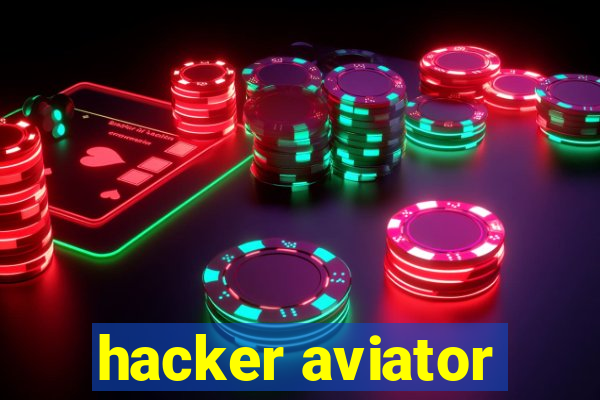 hacker aviator